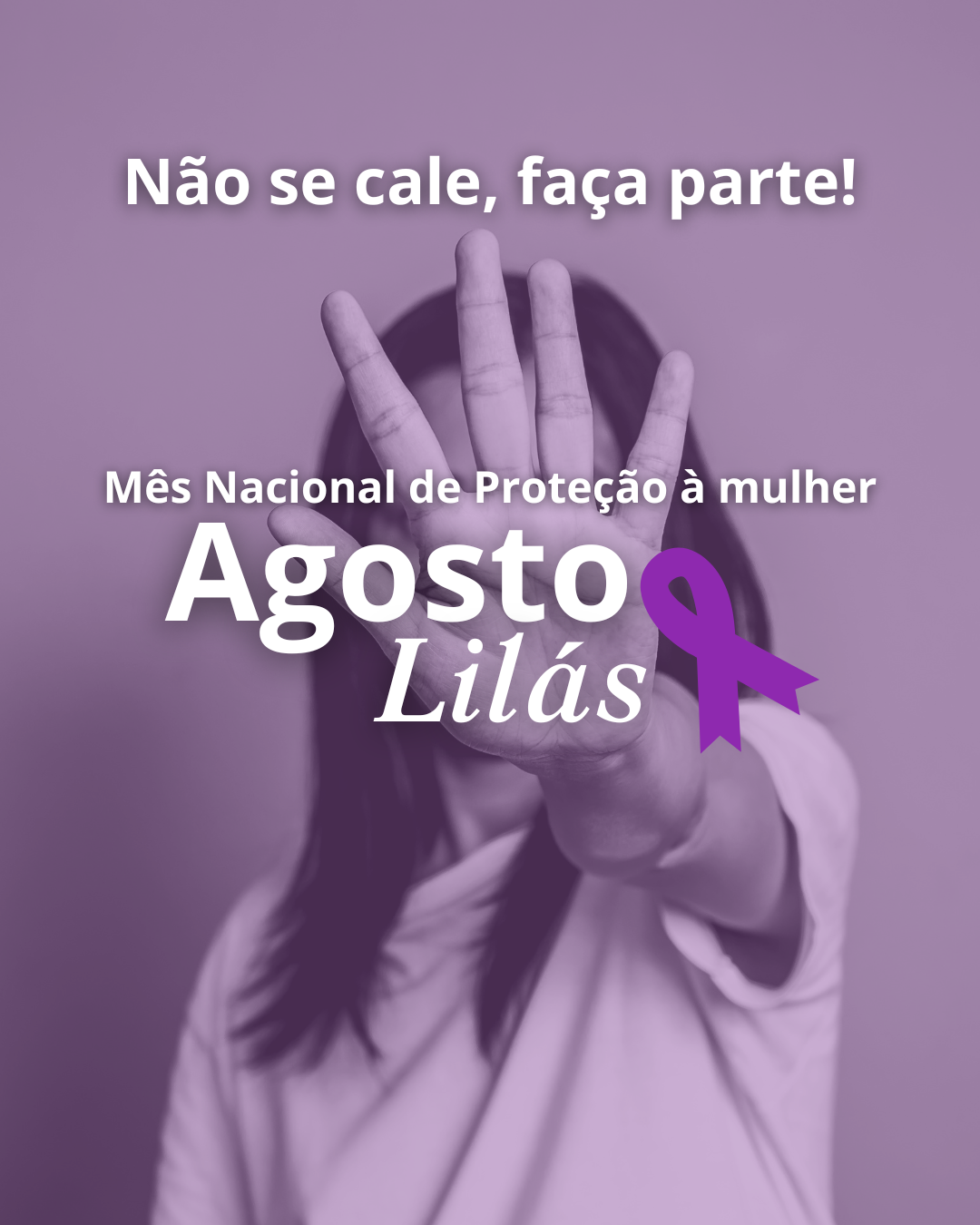 Agosto Lilás Mês De Alerta Para Proteção Das Mulheres Agência Multicomunicação 3885